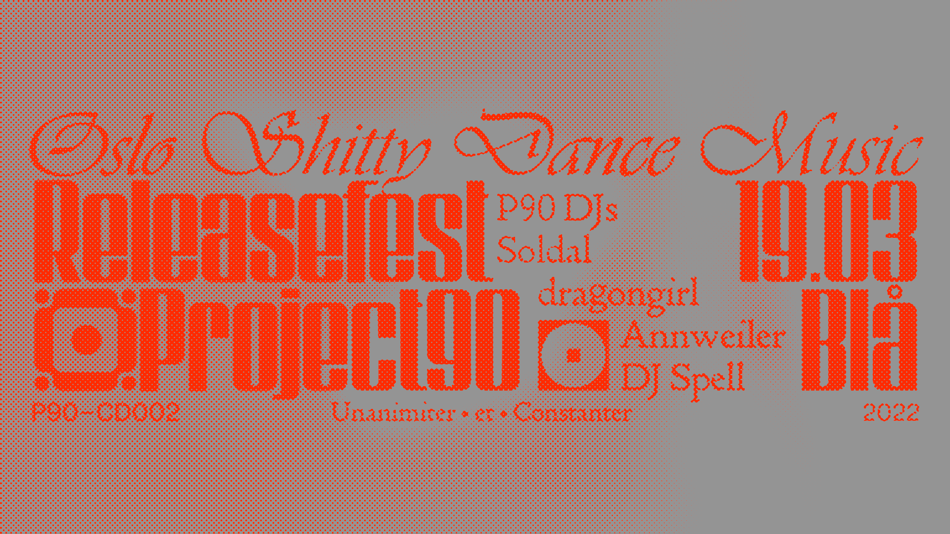 Oslo Shitty Dance Music Realesfest